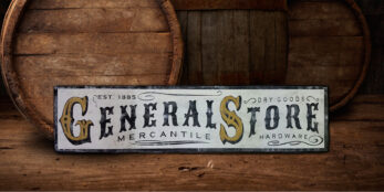 General Store 1885 Wood Sign
