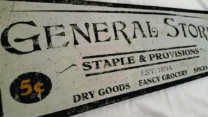 General Store 5 and dime wood sign example