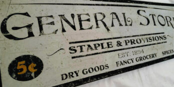 General Store 5 and 10 cent sign Close up