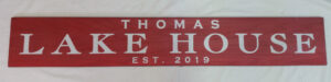 Thomas Lake House Sign in rustic red