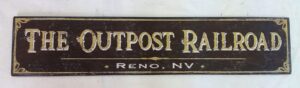 The Reno, NV Outpost Railroad sign